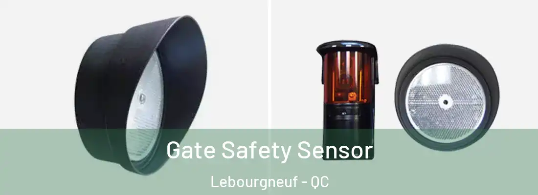  Gate Safety Sensor Lebourgneuf - QC