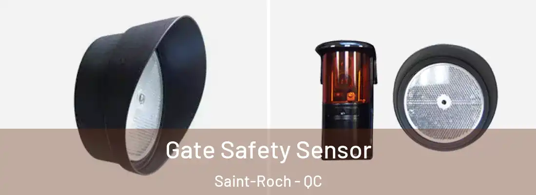  Gate Safety Sensor Saint-Roch - QC