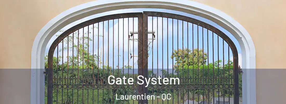  Gate System Laurentien - QC