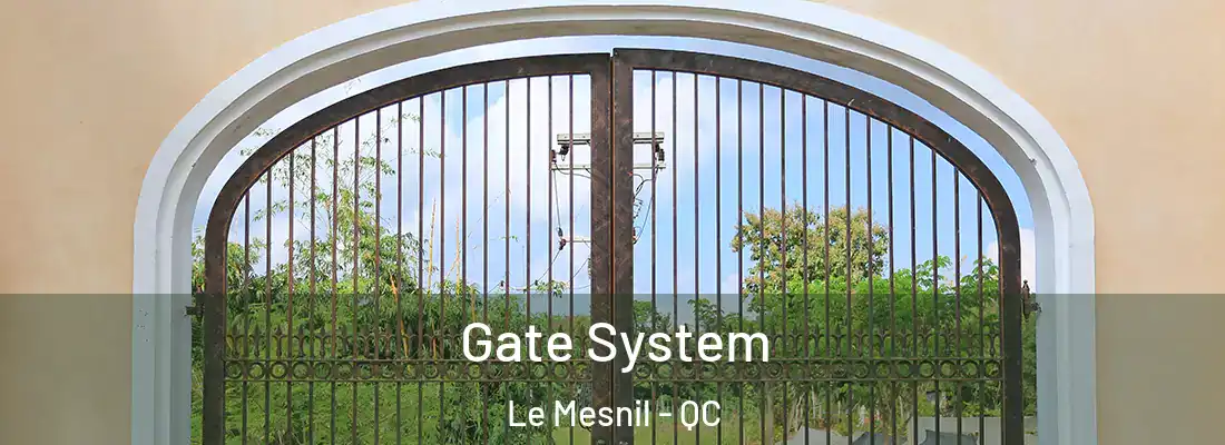  Gate System Le Mesnil - QC