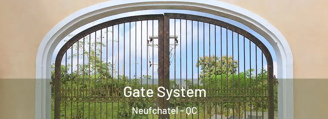  Gate System Neufchatel - QC