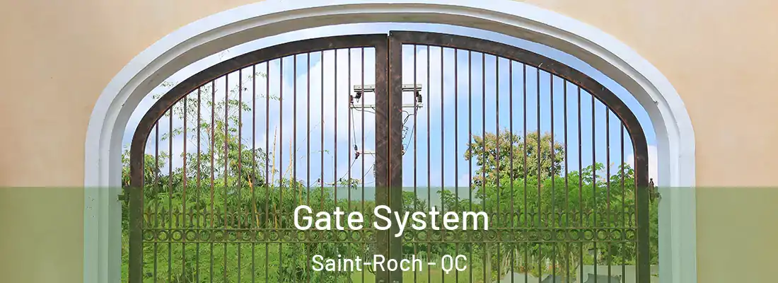  Gate System Saint-Roch - QC