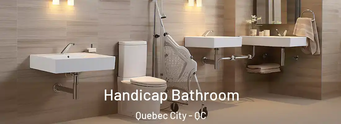  Handicap Bathroom Quebec City - QC