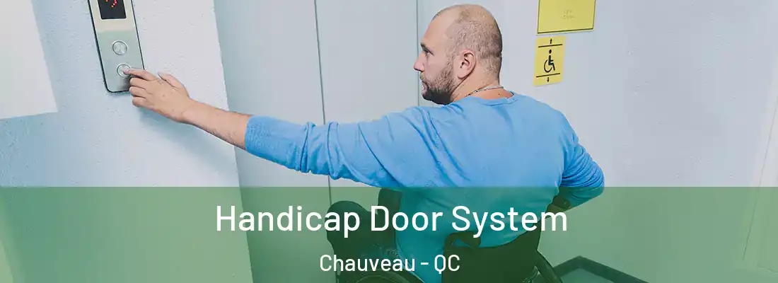  Handicap Door System Chauveau - QC