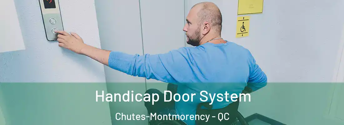  Handicap Door System Chutes-Montmorency - QC