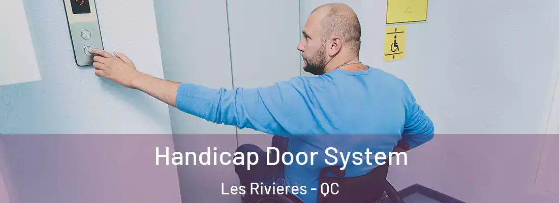 Handicap Door System Les Rivieres - QC