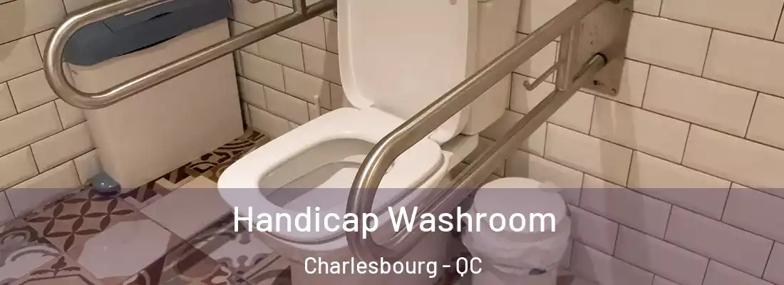  Handicap Washroom Charlesbourg - QC