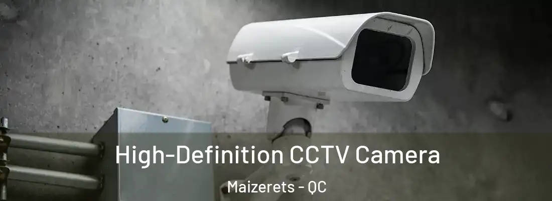  High-Definition CCTV Camera Maizerets - QC