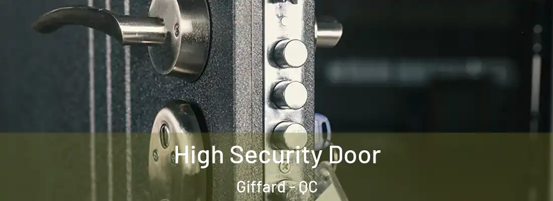  High Security Door Giffard - QC