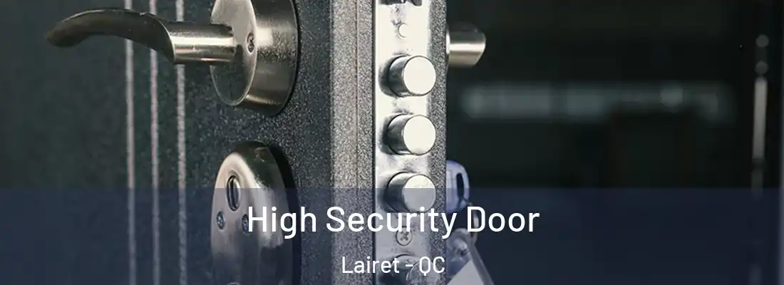  High Security Door Lairet - QC