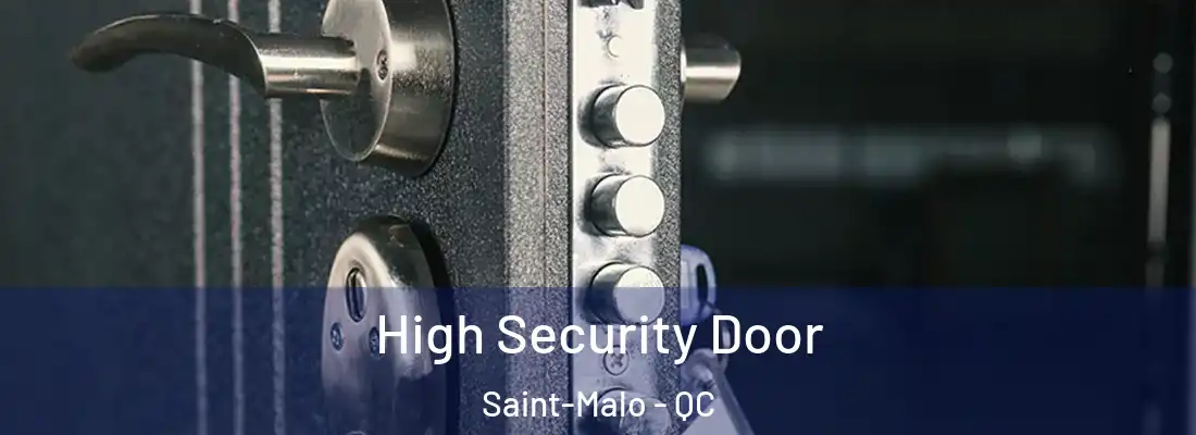  High Security Door Saint-Malo - QC