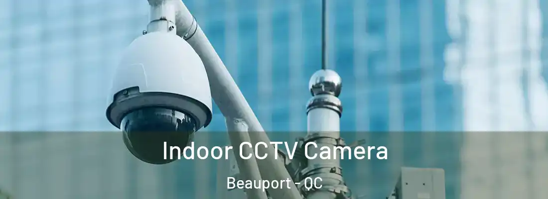  Indoor CCTV Camera Beauport - QC