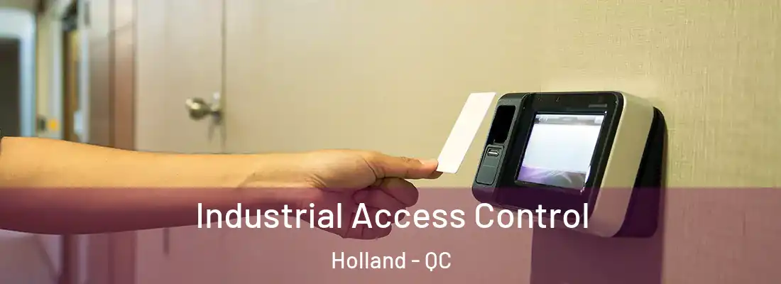  Industrial Access Control Holland - QC