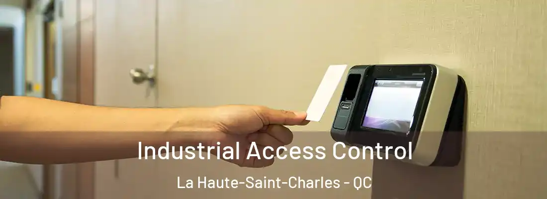  Industrial Access Control La Haute-Saint-Charles - QC