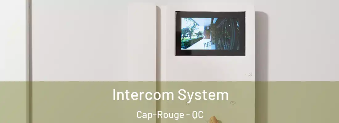  Intercom System Cap-Rouge - QC