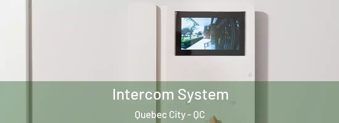  Intercom System Quebec City - QC