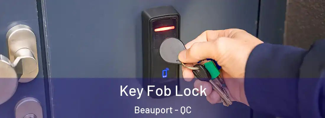  Key Fob Lock Beauport - QC
