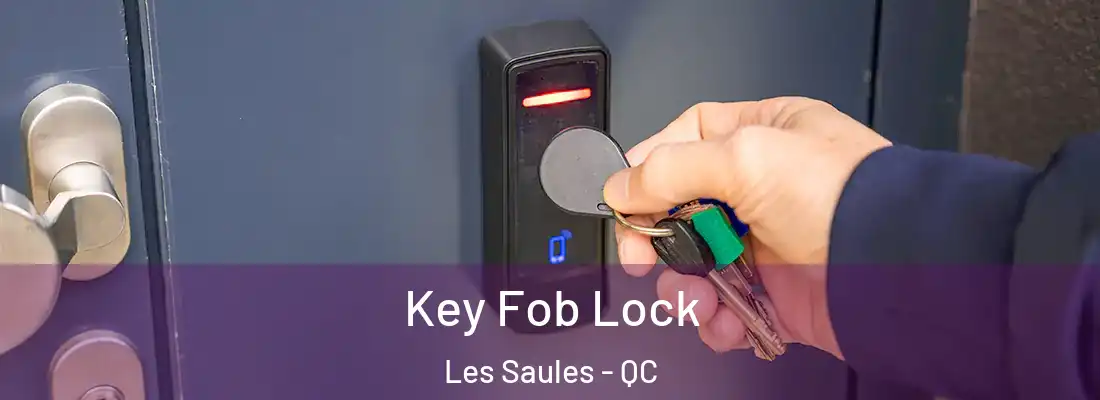  Key Fob Lock Les Saules - QC