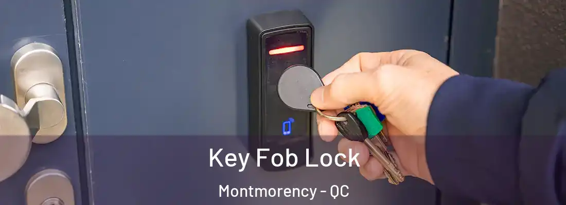  Key Fob Lock Montmorency - QC