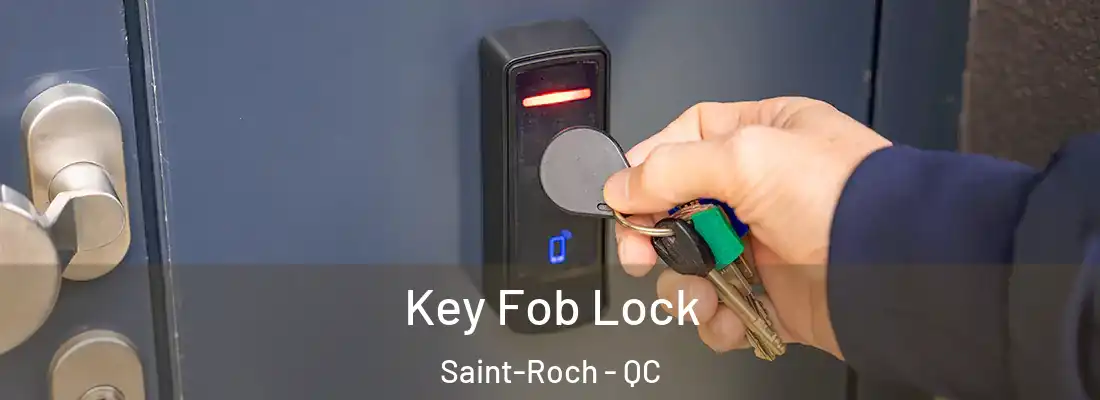  Key Fob Lock Saint-Roch - QC