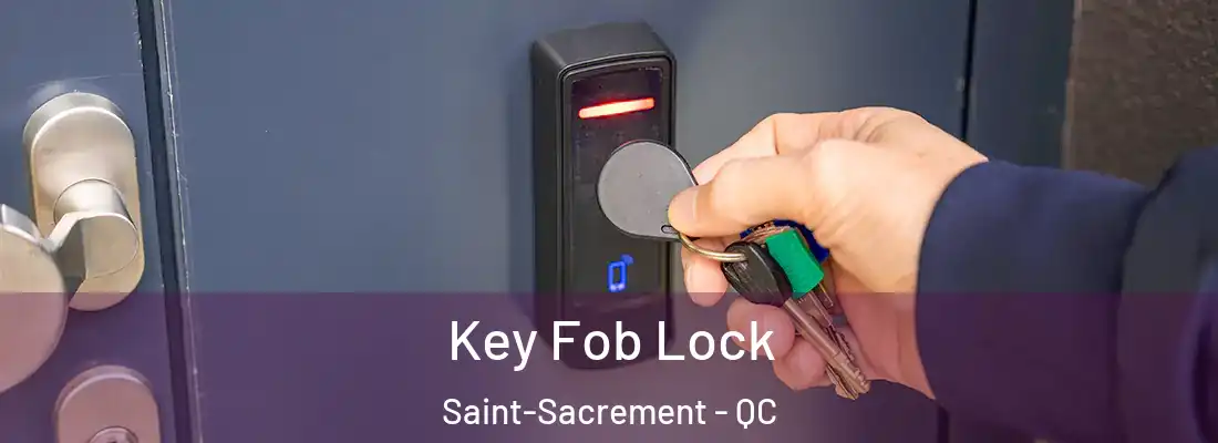  Key Fob Lock Saint-Sacrement - QC