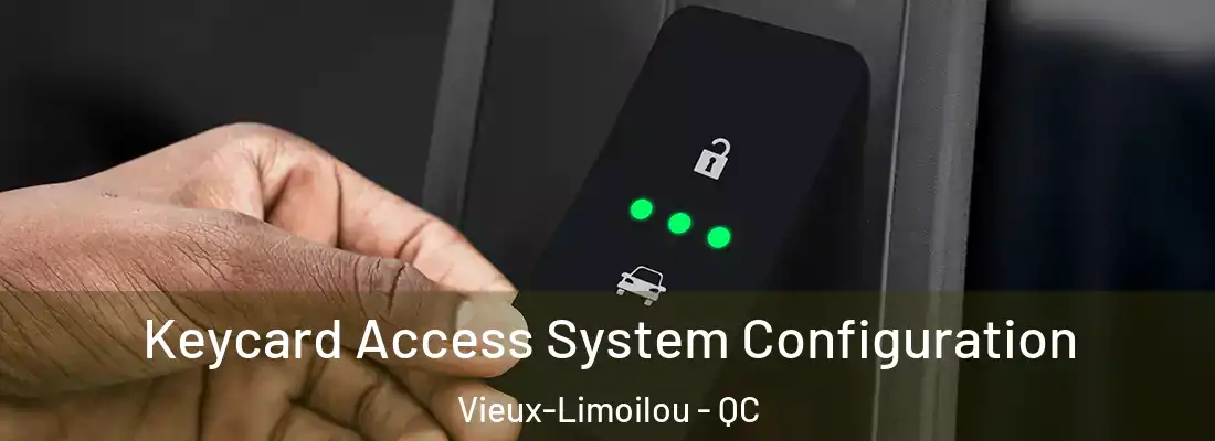  Keycard Access System Configuration Vieux-Limoilou - QC