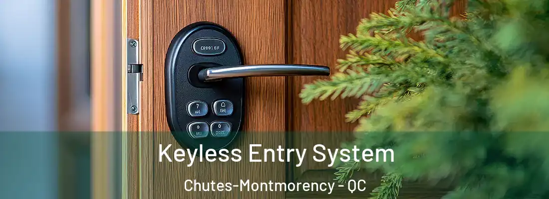  Keyless Entry System Chutes-Montmorency - QC