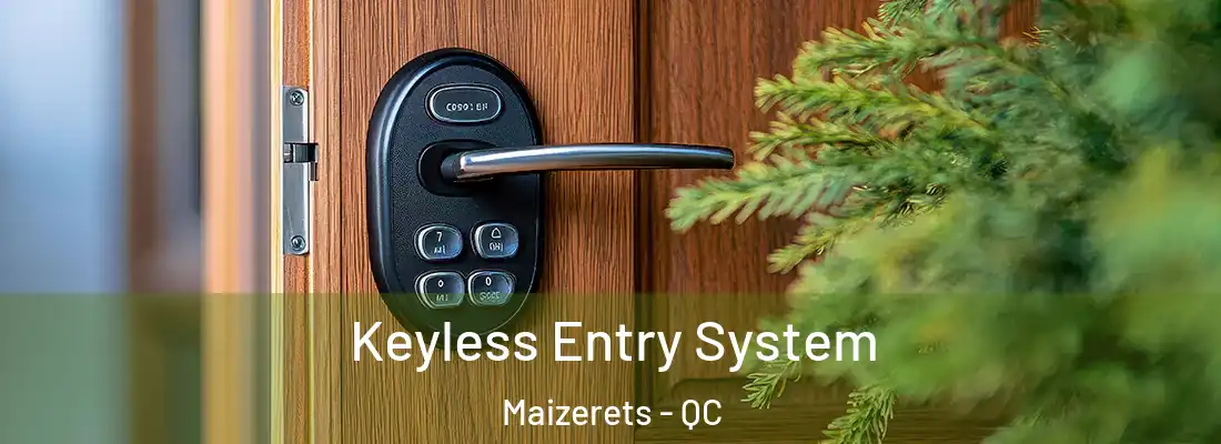  Keyless Entry System Maizerets - QC