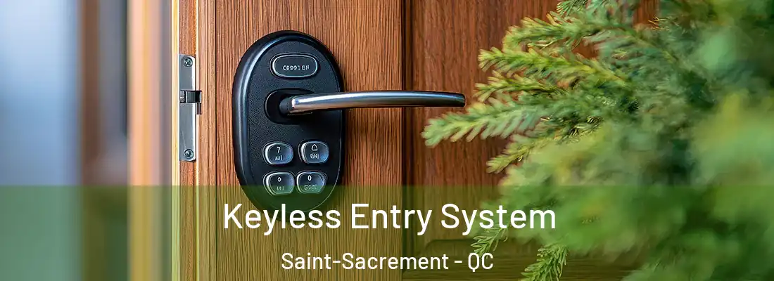 Keyless Entry System Saint-Sacrement - QC