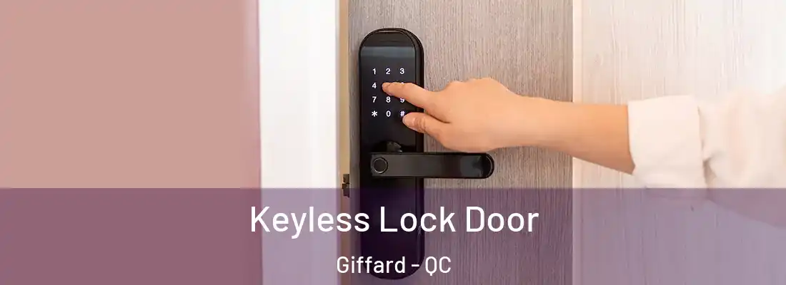  Keyless Lock Door Giffard - QC