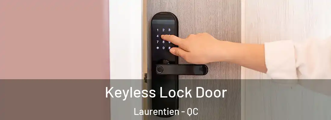  Keyless Lock Door Laurentien - QC