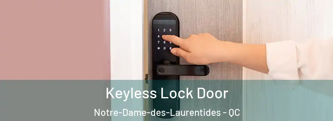  Keyless Lock Door Notre-Dame-des-Laurentides - QC