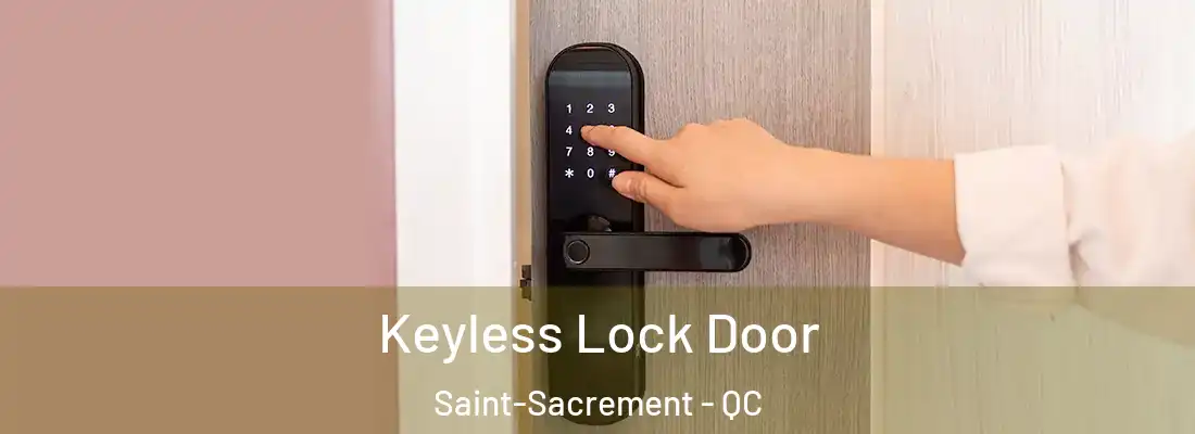  Keyless Lock Door Saint-Sacrement - QC