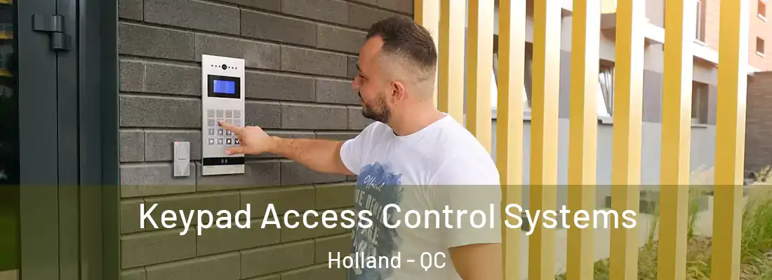  Keypad Access Control Systems Holland - QC