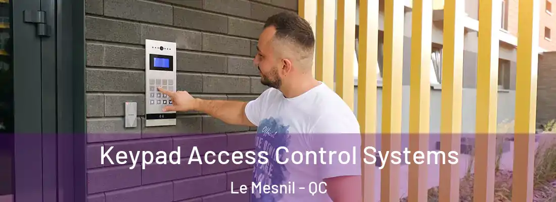  Keypad Access Control Systems Le Mesnil - QC