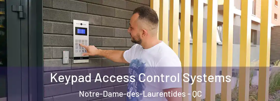  Keypad Access Control Systems Notre-Dame-des-Laurentides - QC