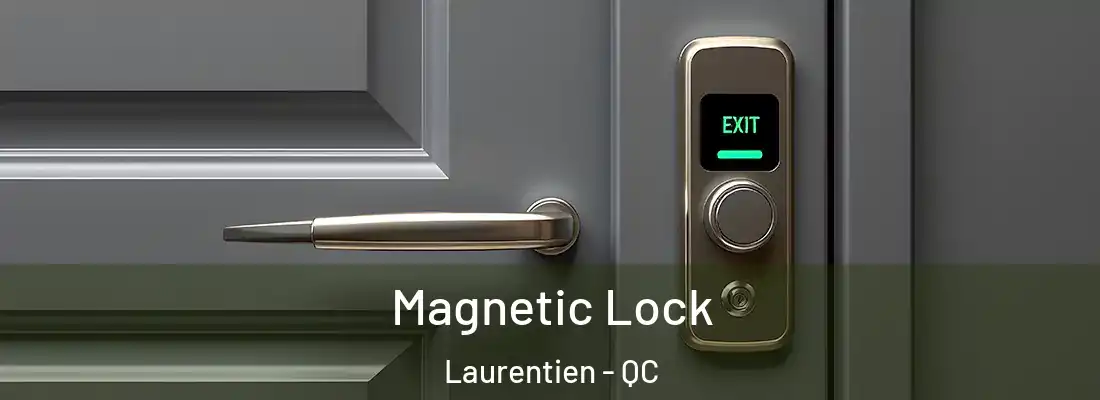  Magnetic Lock Laurentien - QC