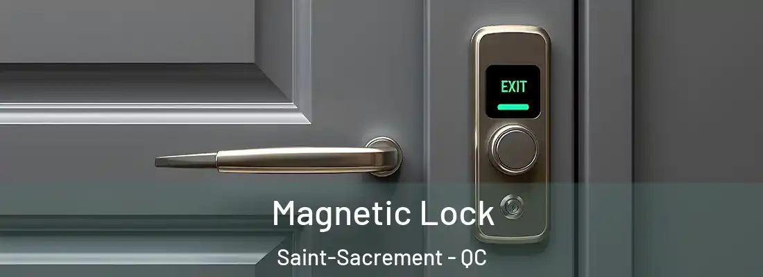 Magnetic Lock Saint-Sacrement - QC