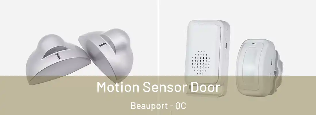  Motion Sensor Door Beauport - QC