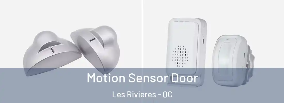  Motion Sensor Door Les Rivieres - QC