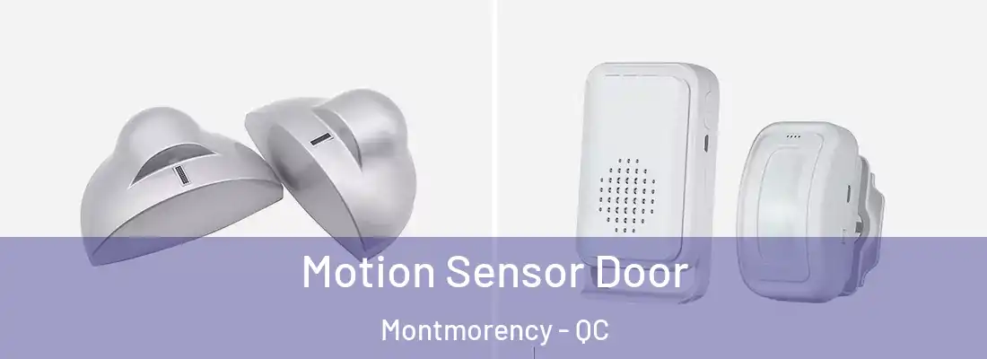  Motion Sensor Door Montmorency - QC