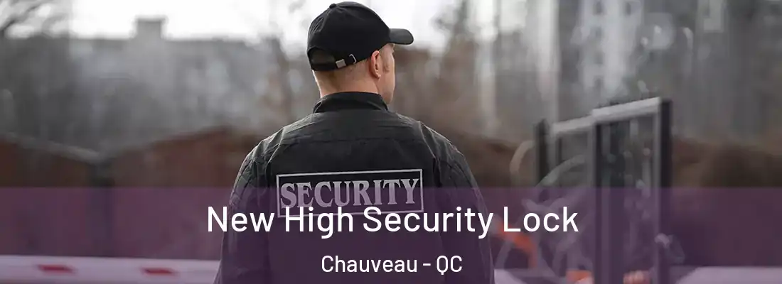  New High Security Lock Chauveau - QC