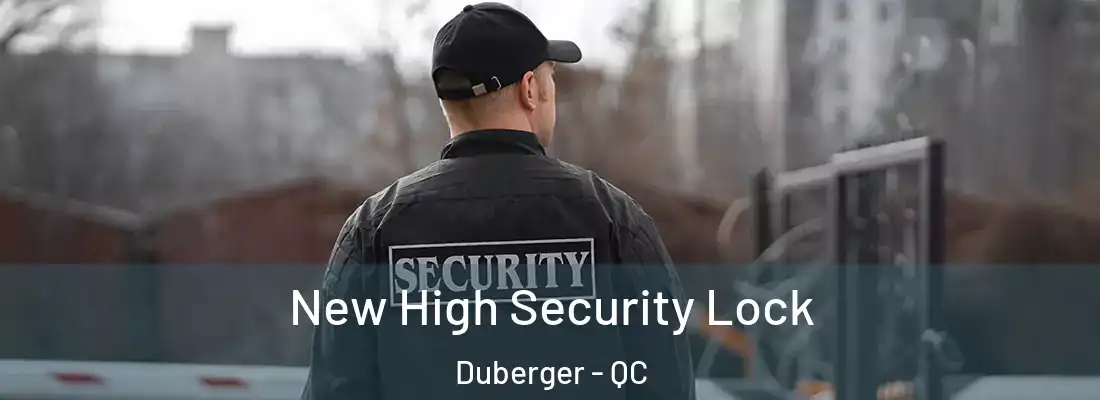  New High Security Lock Duberger - QC