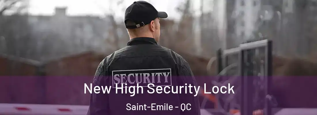  New High Security Lock Saint-Emile - QC