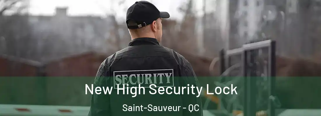  New High Security Lock Saint-Sauveur - QC