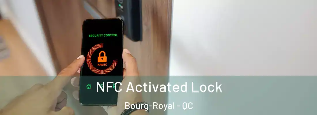  NFC Activated Lock Bourg-Royal - QC