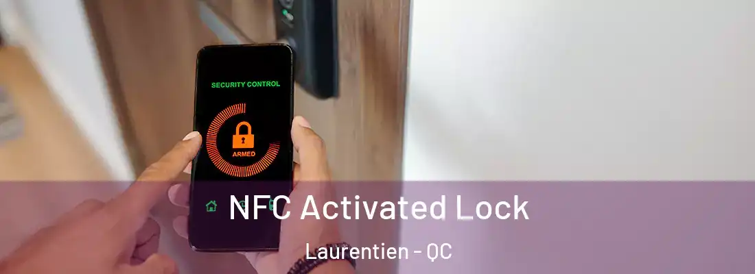  NFC Activated Lock Laurentien - QC