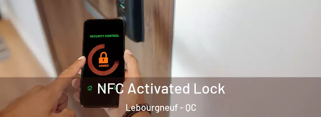  NFC Activated Lock Lebourgneuf - QC