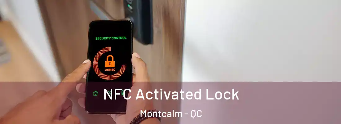  NFC Activated Lock Montcalm - QC