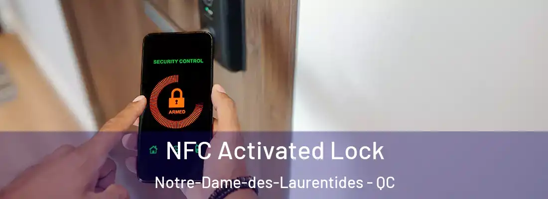  NFC Activated Lock Notre-Dame-des-Laurentides - QC